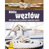 Biblia węzłów - poleca Alma-Press, lider rynku książki żeglarskiej