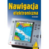 Morskie żeglarstwo turystyczne. Podręcznik RYA PLUS Nawigacja. Podręcznik RYA ORAZ Nawigacja elektroniczna [PAKIET PROMOCYJNY]