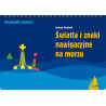 Morskie żeglarstwo turystyczne PLUS Nawigacja PLUS Nawigacja elektroniczna ORAZ Światła na morzu [PAKIET PROMOCYJNY]