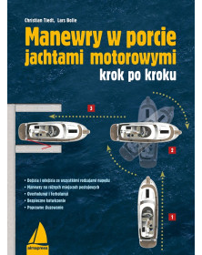 Manewry w porcie jachtami motorowymi krok po kroku
