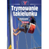 Trymowanie takielunku. Podręcznik RYA ORAZ Morskie żeglarstwo turystyczne. Podręcznik RYA [PAKIET PROMOCYJNY]