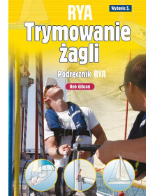 Trymowanie żagli. Podręcznik RYA | Alma-Press, lider rynku książki żeglarskiej