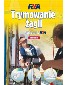 Trymowanie żagli. Podręcznik RYA | Alma-Press, lider rynku książki żeglarskiej