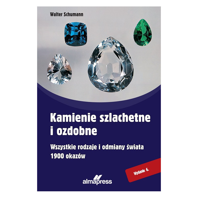 Kamienie szlachetne i ozdobne | Walter Schumann | książka Alma-Press