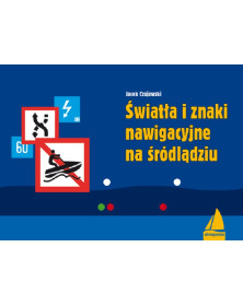 Światła i znaki nawigacyjne na śródlądziu - poleca Alma-Press, lider rynku książki żeglarskiej