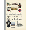 50 najsłynniejszych linii kolejowych w historii ORAZ Koleje na świecie [PAKIET PROMOCYJNY]