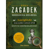 Bądź jak Sherlock Holmes ORAZ Księga zagadek Sherlocka Holmesa [PAKIET PROMOCYJNY]