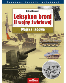 Broń WP 1939-1945. Lotnictwo i Marynarka Wojenna ORAZ Wojska Lądowe ORAZ Leksykon broni II WŚ [PAKIET PROMOCYJNY]