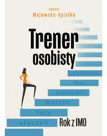 Trener osobisty. Rok z IMO | książka  Iwona Majewska-Opiełka | Alma-Press