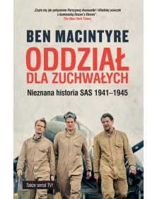 Oddział dla zuchwałych | Ben Macintyre | książka Alma-Press