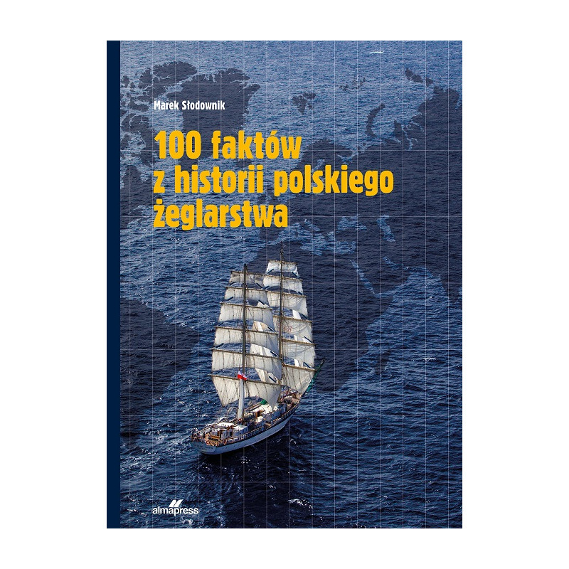 100 faktów z historii polskiego żeglarstwa