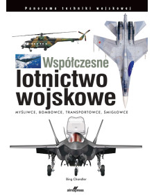 Współczesne lotnictwo wojskowe | Bing Chandler | książka Alma-Press