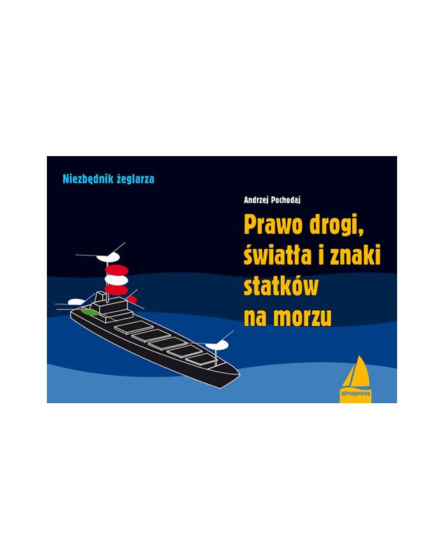 Prawo drogi, światła i znaki statków na morzu   Książki dla żeglarzy