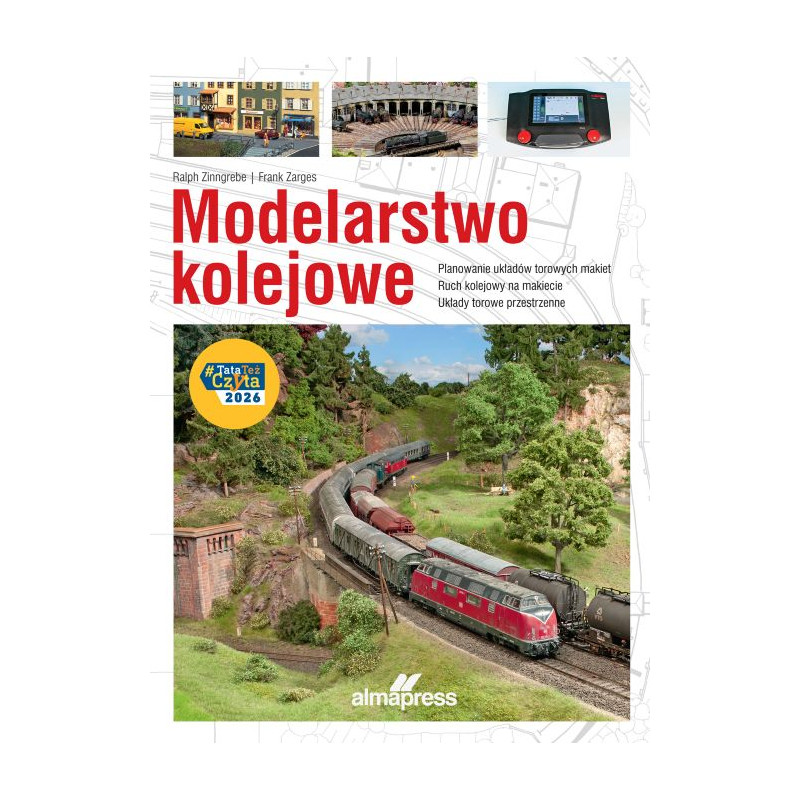 Modelarstwo kolejowe | Ralph Zinngrebe, Frank Zarges | Książka Alma-Press