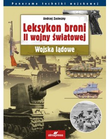 Leksykon broni II wojny światowej  <p>Wojska lądowe</p> Pozycje wyczerpane