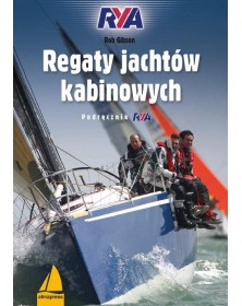 Regaty jachtów kabinowych. Podręcznik RYA & Przepisy regatowe w praktyce 2017-2020