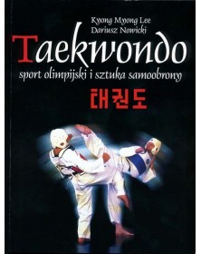 Taekwondo  <p>Sport olimpijski i sztuka samoobrony</p> Pozycje wyczerpane