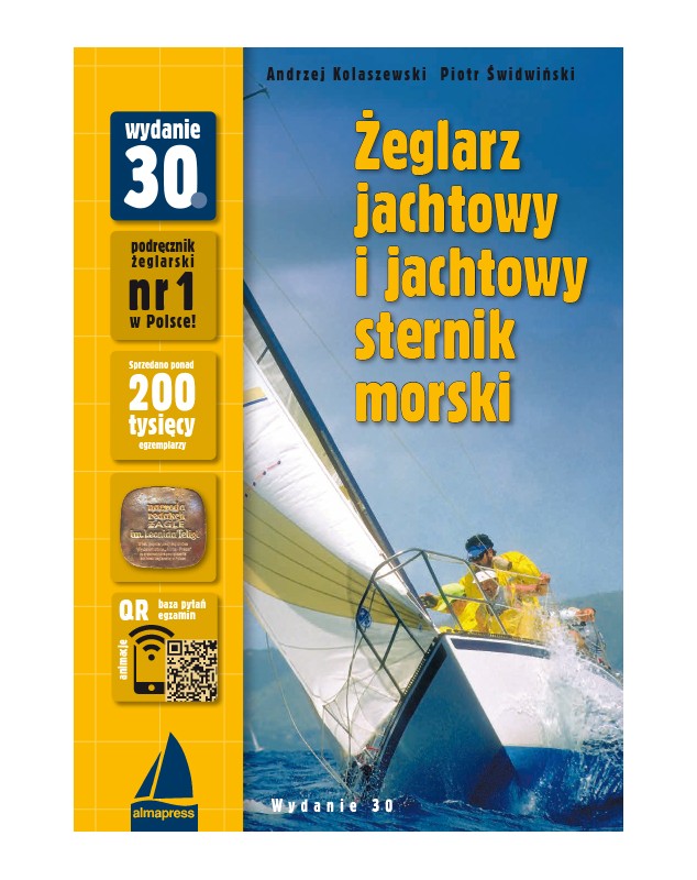 Żeglarz jachtowy i jachtowy sternik morski wyd. 30 Książki dla żeglarzy Żeglarz jachtowy i jachtowy sternik morski wyd. 30 Książki dla żeglarzy