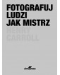 Trójpak mistrza fotografii  <p>Pakiet składa się z książek <em>Fotografuj jak mistrz</em>, <em>Fotografuj ludzi jak mistrz</em> 