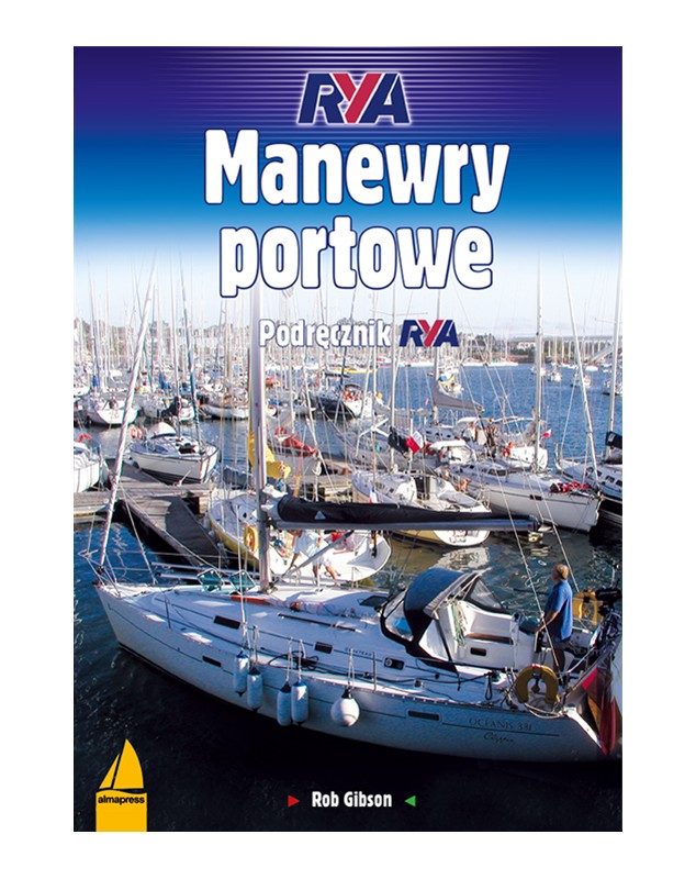 Manewry portowe. Podręcznik RYA   Podręczniki RYA