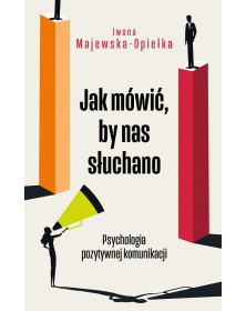 Jak mówić, by nas słuchano