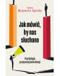 Jak mówić, by nas słuchano