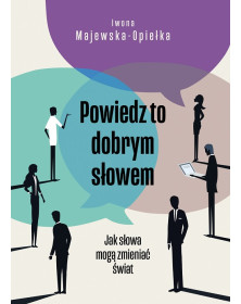 Powiedz to dobrym słowem