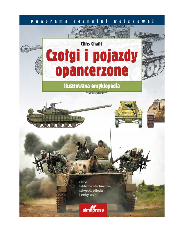 Czołgi świata. Ilustrowana encyklopedia Czołgi świata. Ilustrowana encyklopedia