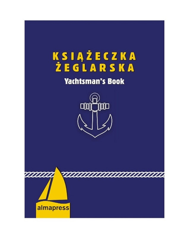 Książeczka żeglarska - poleca Alma-Press, lider rynku książki żeglarskiej Książeczka żeglarska - poleca Alma-Press, lider rynku książki żeglarskiej