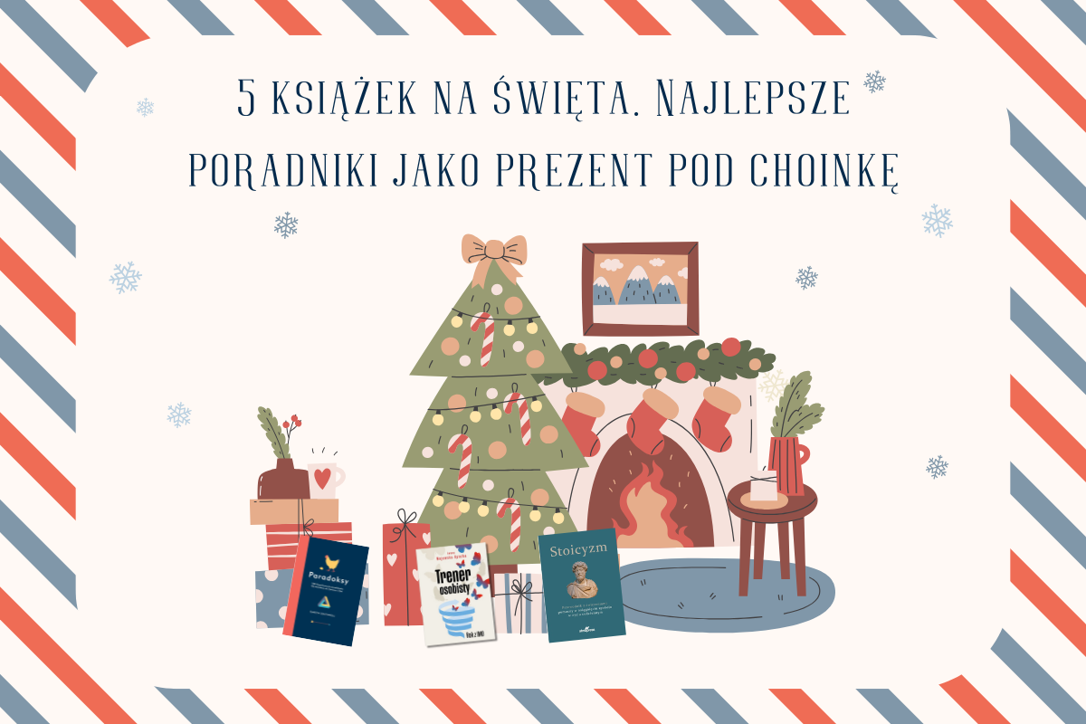 5 książek na święta. Najlepsze poradniki jako prezent pod choinkę
