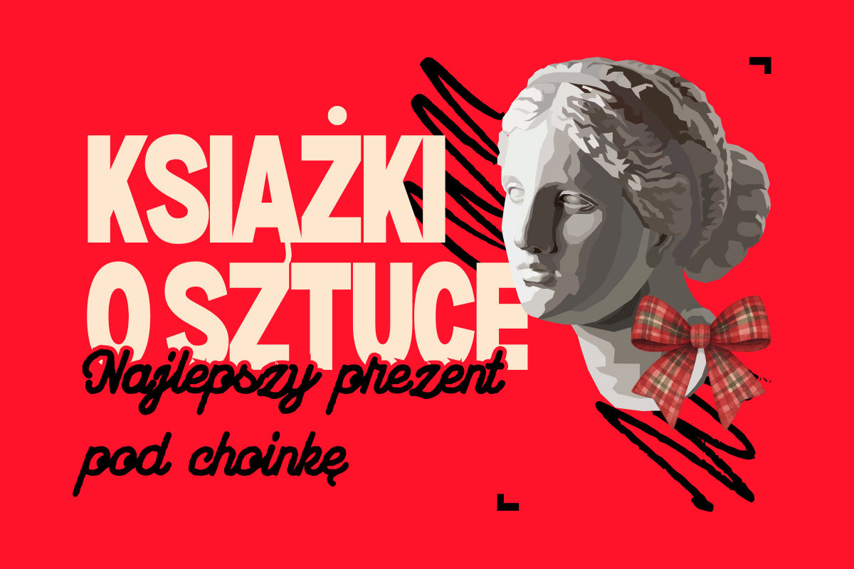 Książki o sztuce - lista najlepszych tytułów pod choinkę