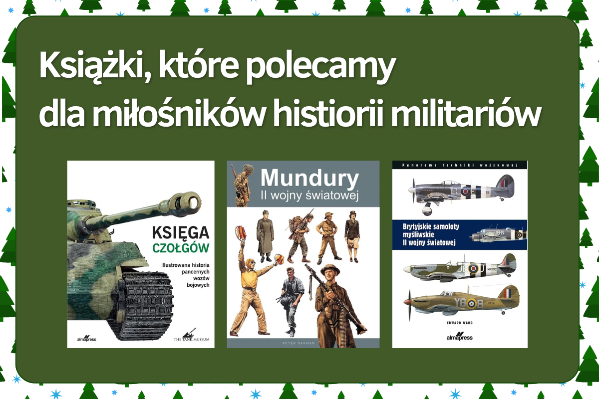Książki, które polecamy dla miłośników histiorii militariów