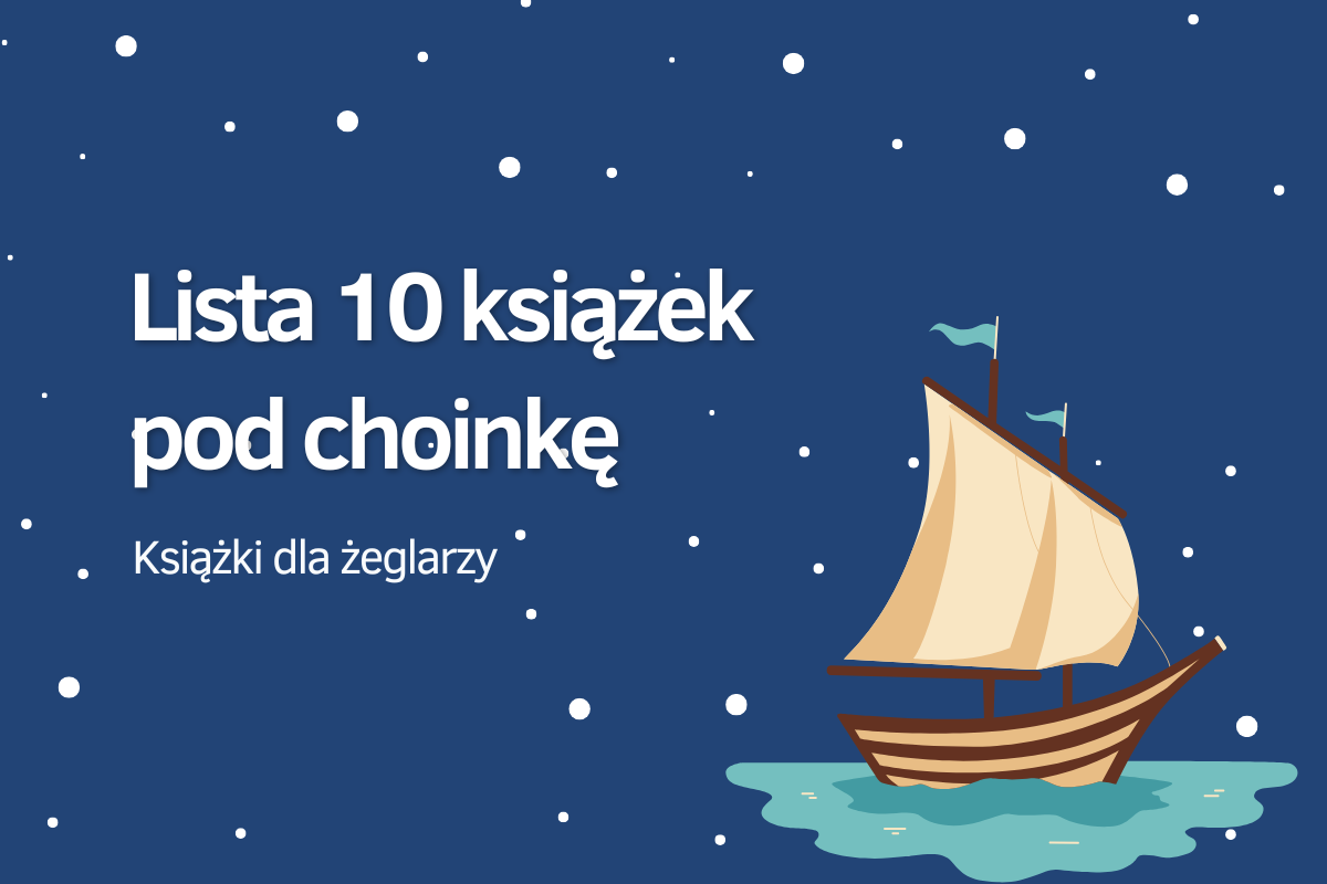 10 książek dla żeglarzy - najlepszy prezent pod choinkę